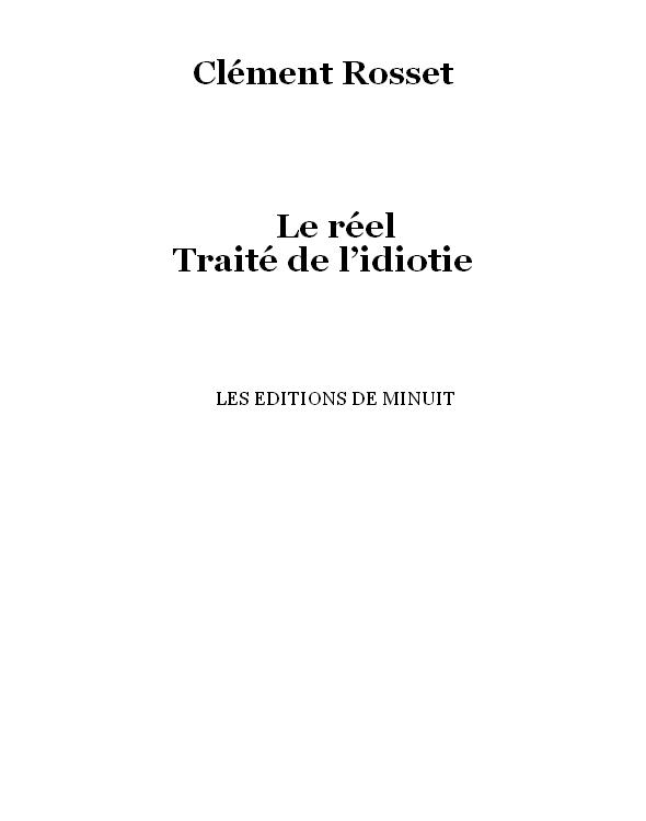 Le réel - Traite de l'idiotie