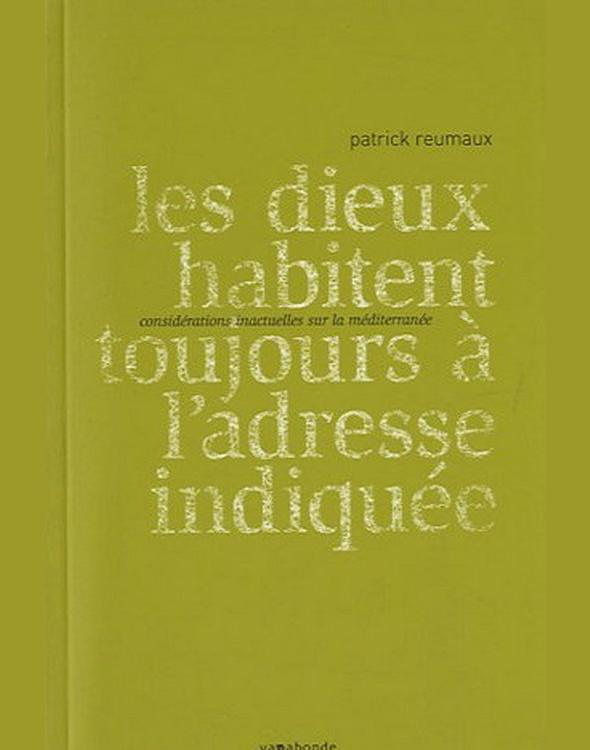 Les dieux habitent toujours à l'adresse indiquée