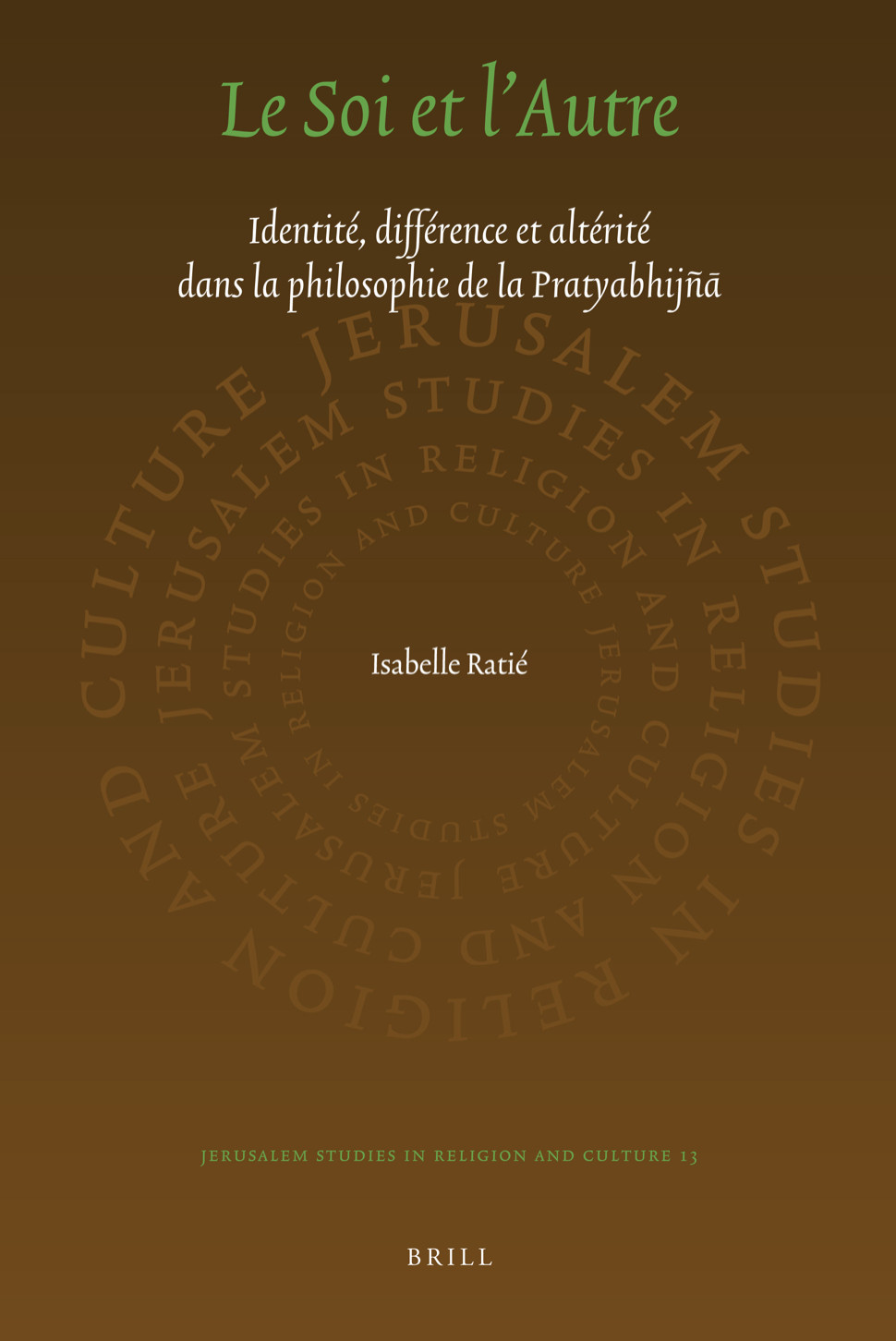 Le Soi et l'Autre : Identité, différence et altérité dans la philosophie de la Pratyabhijñā