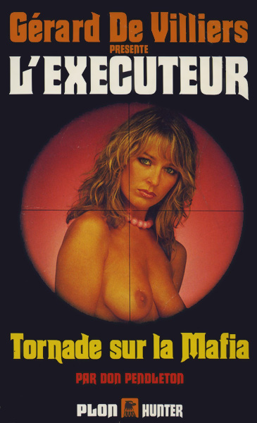 L'Exécuteur 054 - Tornade sur la Mafia