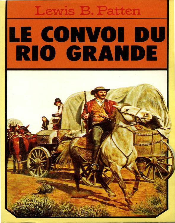 Le convoi du Rio Grande