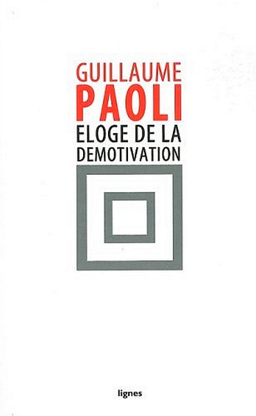 Éloge de la démotivation