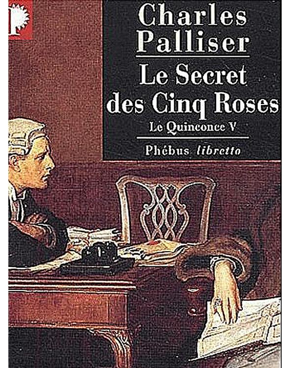 Le Quinconce 05 - Le secret des cinq roses
