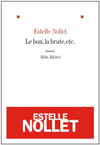 Le Bon, La Brute, Etc.