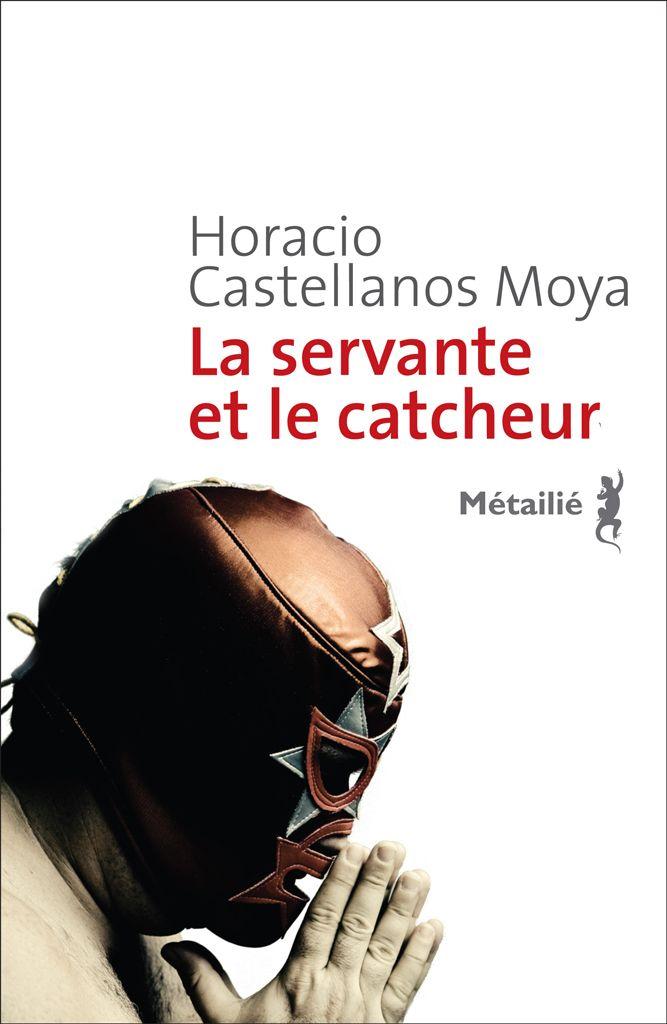 La Servante Et Le Catcheur