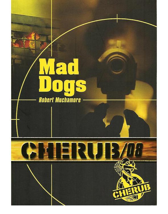 Cherub 08 - Mad Dogs