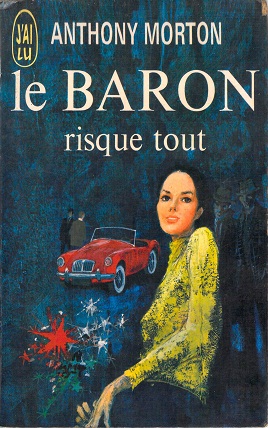 Le Baron risque tout