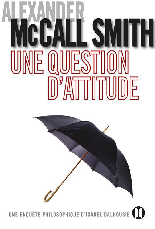 [Isabel Dalhousie 03] Une question d'attitude