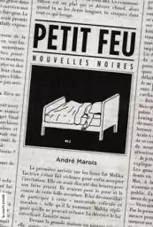 Petit feu: nouvelles noires