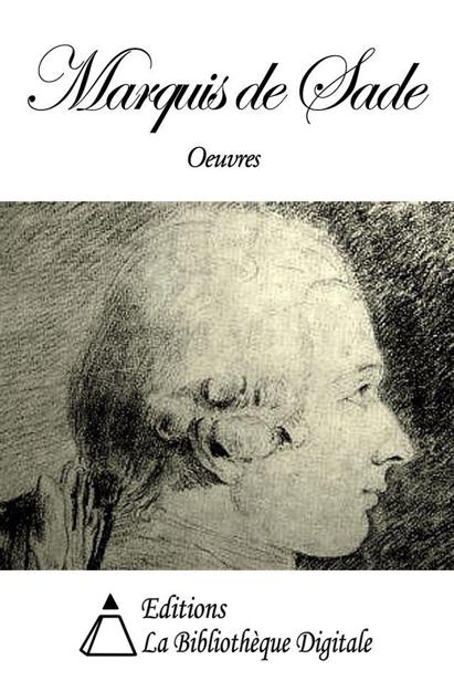 Oeuvres du Marquis de Sade 
