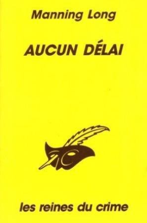 Aucun délai