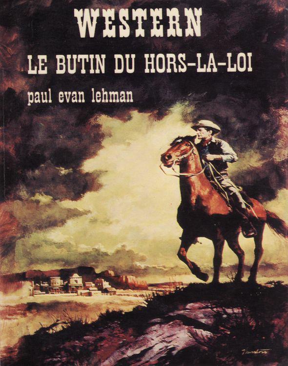 Le butin du hors-la-loi
