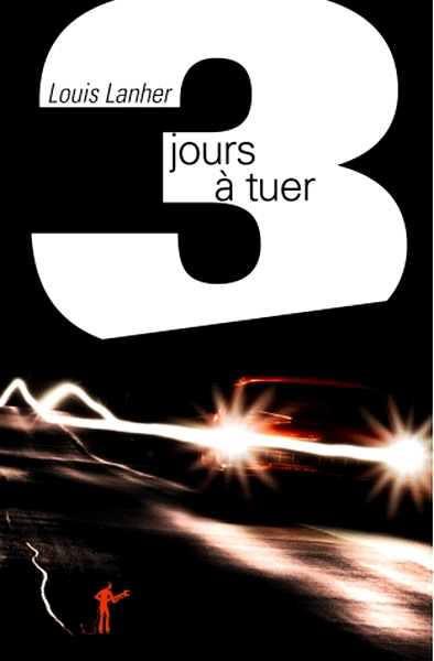 3 jours à tuer