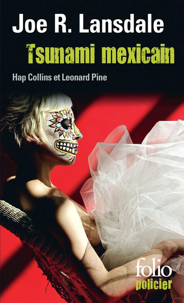 Tsunami mexicain: Une enquête de Hap Collins et Leonard Pine