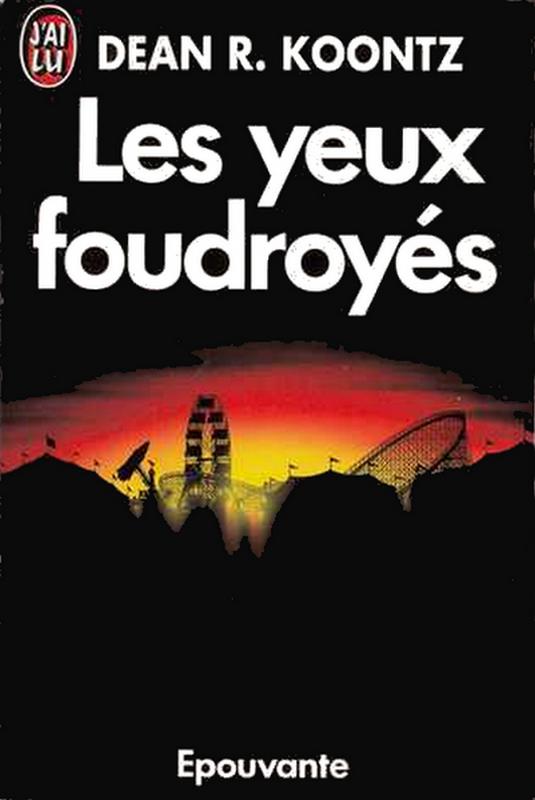 Les yeux foudroyés
