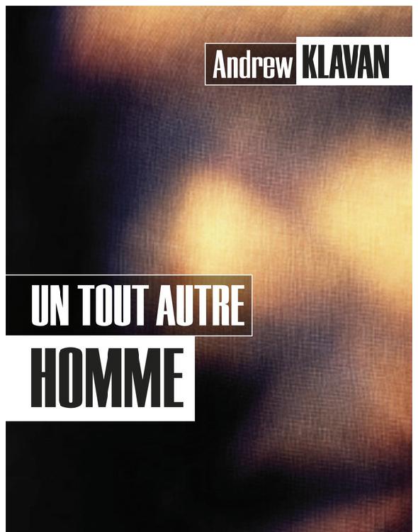Un tout autre homme