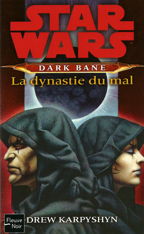 Star Wars [Dark Bane-03] - La Dynastie du Mal