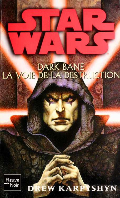 Star Wars [Dark Bane-01] - La Voie de la Destruction