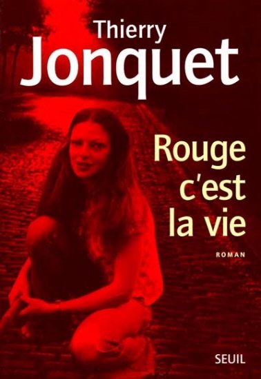 Rouge c'est la vie