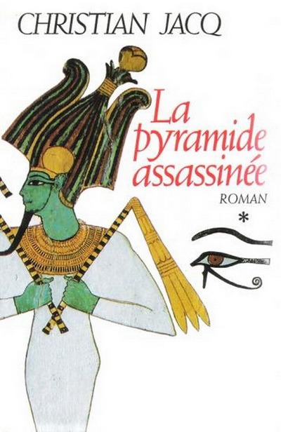 [Le juge d'Egypte 01] la pyramide assassinée