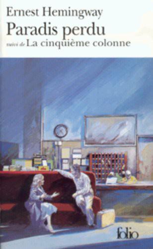 Paradis perdu (suivi de) La Cinquième colonne