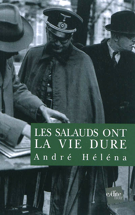 Les salauds ont la vie dure