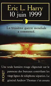 10 juin 1999 : la première guerre nucléaire vient de commencer