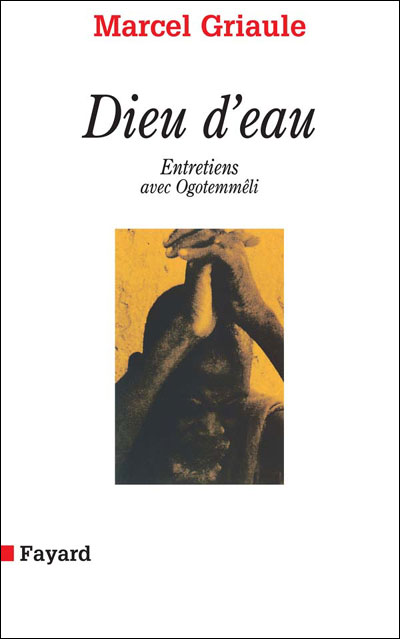 Dieu d'eau : Entretiens avec Ogotommêli