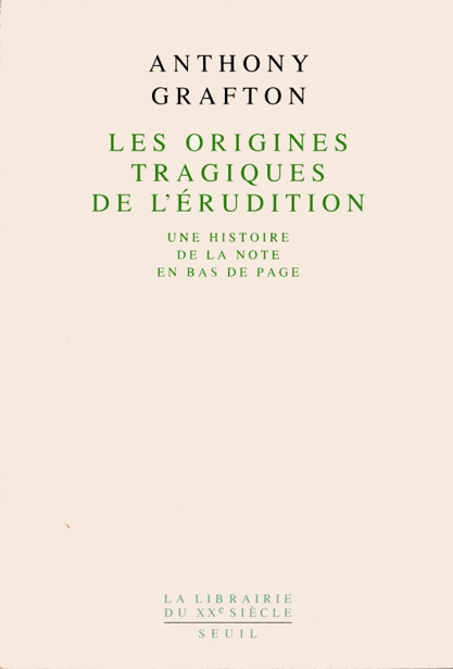 Les Origines tragiques de l’érudition