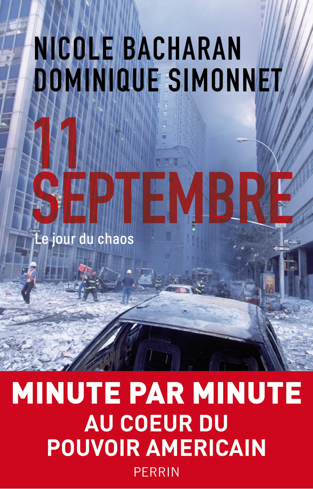 11 septembre : Le jour du chaos