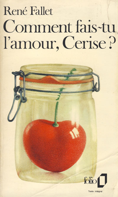 Comment fais-tu l'amour, Cerise?