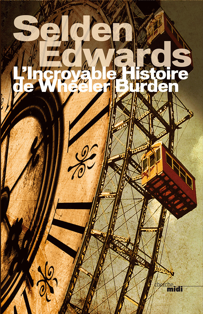 L’Incroyable Histoire de Wheeler Burden