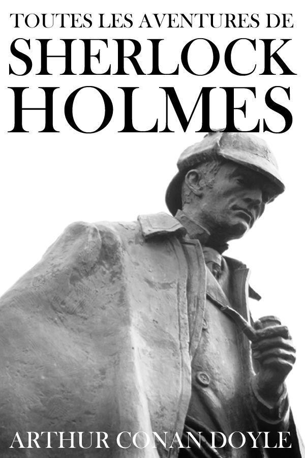 Toutes les aventures de Sherlock Holmes