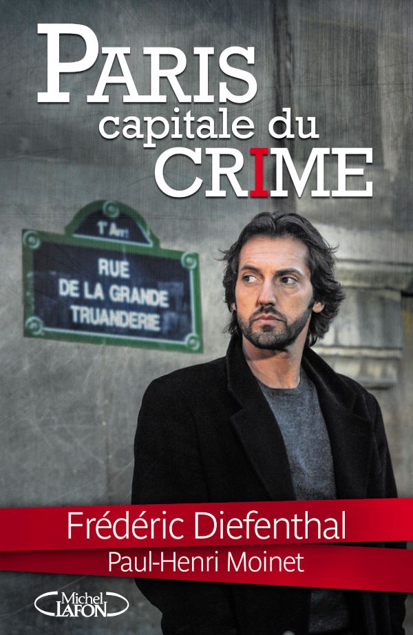 Paris, capitale du crime
