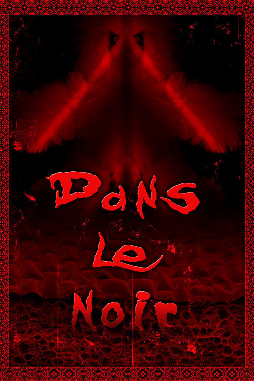 Dans le noir