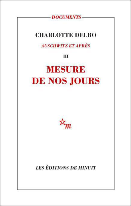 Mesure de nos jours: Auschwitz et après, III