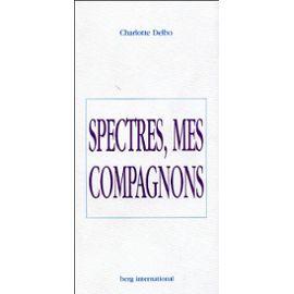 Spectres, mes compagnons
