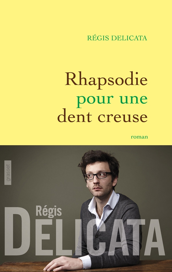 Rhapsodie pour une dent creuse