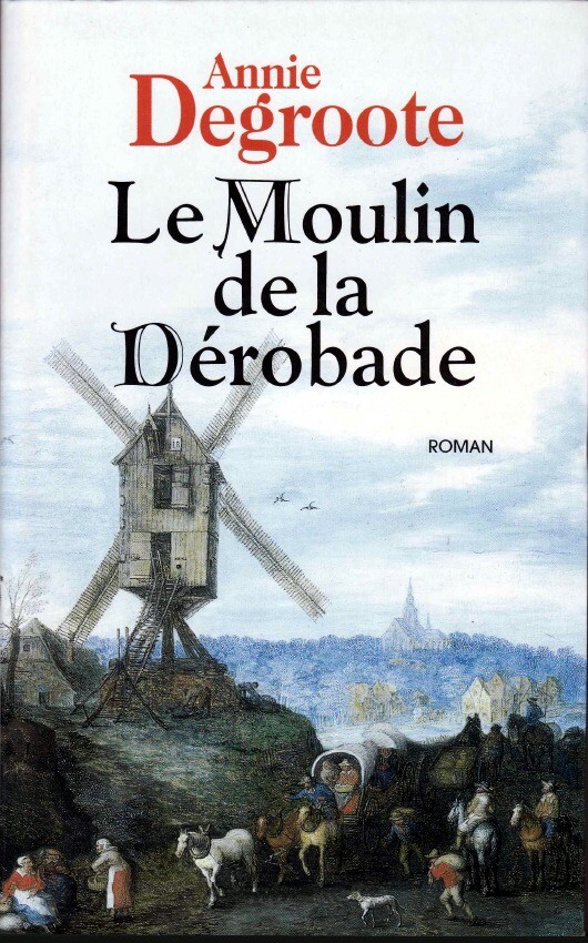 Le moulin de la dérobade