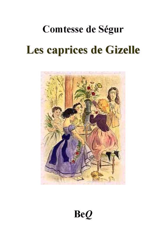 Les caprices de Gizelle