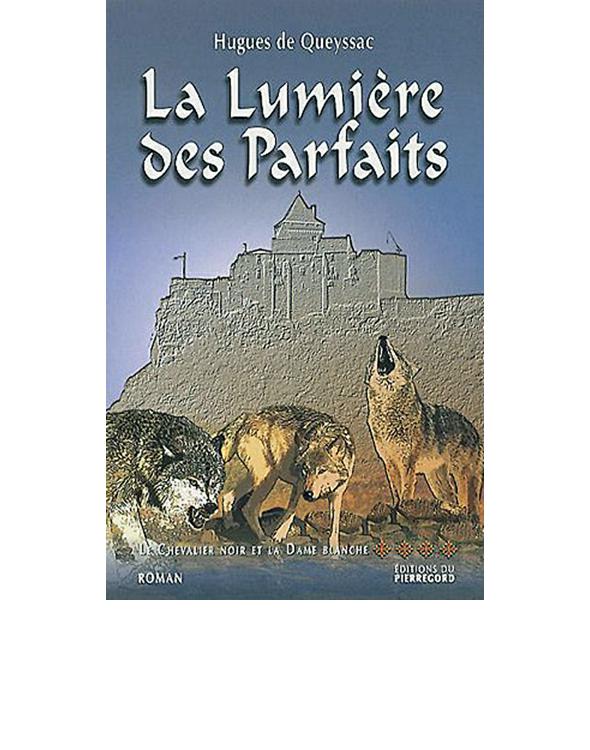 La lumière des parfaits