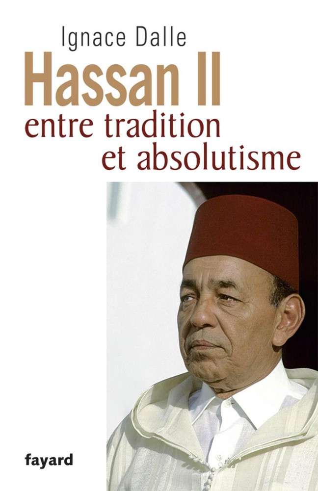 Hassan II:Entre tradition et absolutisme (Biographies Historiques) 