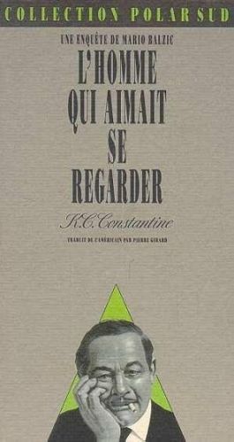 L'homme qui aimait se regarder