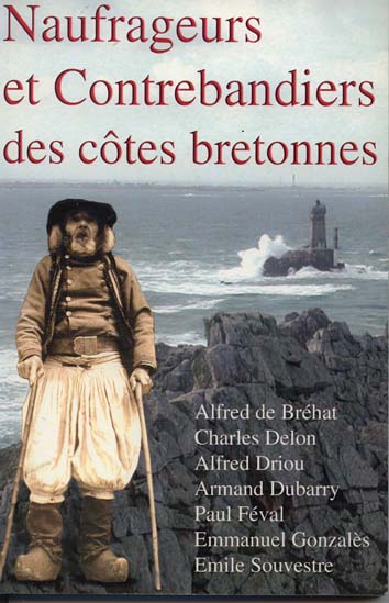 Naufrageurs et contrebandiers des côtes bretonnes