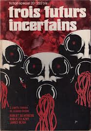 trois futurs incertains