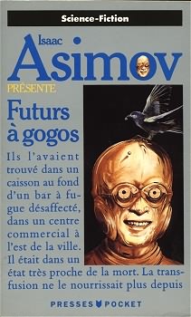 Asimov présente : futurs à gogos