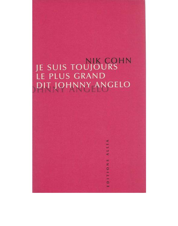 Je suis toujours le plus grand, dit Johnny Angelo
