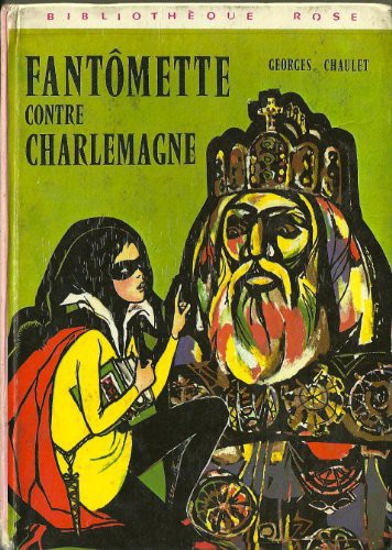 Fantômette contre Charlemagne