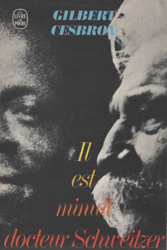 Il est minuit Dr Schweitzer