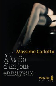 A la fin d'un jour ennuyeux